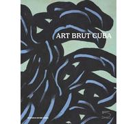 Sarah Lombardi Art Brut Cuba (Tascabile)