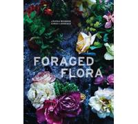 Sarah Lonsdale Louesa Roebuck Foraged Flora (Copertina rigida)