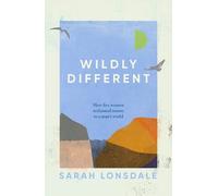 Sarah Lonsdale Wildly Different (Copertina rigida)