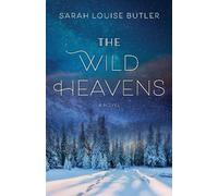 Sarah Louise Butler The Wild Heavens (Tascabile)