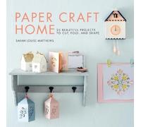 Sarah Louise Matthews Paper Craft Home (Tascabile)