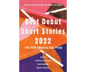 Sarah Lyn Rogers Yuka Igarashi Best Debut Short Stories 2022 (Tascabile)