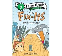 Sarah Lynne Reul The Fix-Its: Nail Needs Help (Copertina rigida)