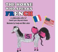 Sarah Lyon Liley The Horse Who Speaks French (Tascabile)