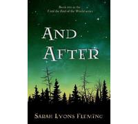 Sarah Lyons Fleming And After (Tascabile) Until the End of the World