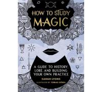 Sarah Lyons How to Study Magic (Copertina rigida)