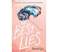 Sarah Lyu The Best Lies (Tascabile)