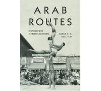 Sarah M. A. Gualtieri Arab Routes (Copertina rigida)