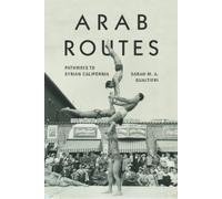 Sarah M. A. Gualtieri Arab Routes (Tascabile)