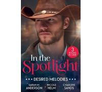 Sarah M. Anderson Nicole Helm Charlene In The Spotlight: Desired Me (Tascabile)