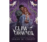 Sarah M Cradit The Claw and the Crowned (Tascabile) Book of All Things