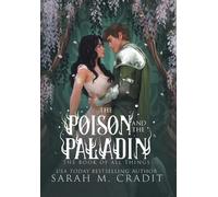 Sarah M Cradit The Poison and the Paladin (Copertina rigida) Book of All Things