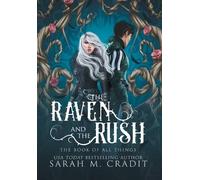 Sarah M Cradit The Raven and the Rush (Copertina rigida) Book of All Things