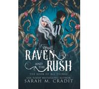Sarah M Cradit The Raven and the Rush (Copertina rigida) Book of All Things