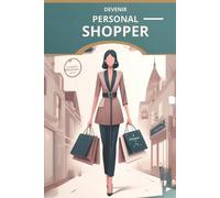 Sarah M Devenir Personal Shopper (Tascabile)