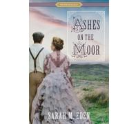 Sarah M Eden Ashes on the Moor (Tascabile) Proper Romance Victorian