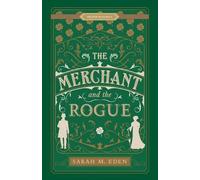 Sarah M Eden The Merchant and the Rogue (Tascabile) Proper Romance Victorian