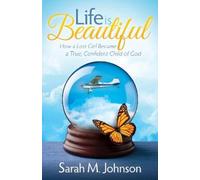 Sarah M. Johnson Life is Beautiful (Tascabile) Morgan James Faith