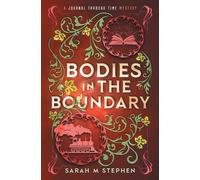 Sarah M Stephen Bodies in the Boundary (Tascabile)
