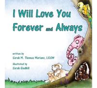 Sarah M Thomas Mariano I Will Love You Forever and Always (Tascabile)