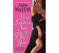 Sarah MacLean Eleven Scandals to Start to Win a Duke's Heart (Tascabile)