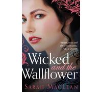 Sarah MacLean Wicked and the Wallflower (Tascabile) Bareknuckle Bastards