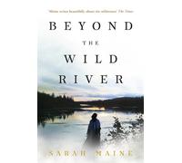 Sarah Maine Beyond the Wild River (Tascabile)