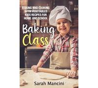 Sarah Mancini Baking Class - (Tascabile)