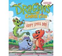 Sarah Marino Shane Richardson Happy Spark Day (Tascabile) Dragons of Ember City