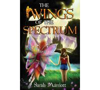 Sarah Marriott The Wings of the Spectrum (Tascabile)