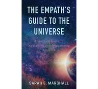 Sarah Marshall The Empath's Guide To The Universe (Tascabile)