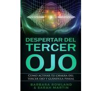 Sarah Martin Barbara Rowland Despertar del Tercer Ojo (Tascabile)