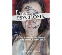 Sarah Martin Dear Psychosis, (Tascabile)