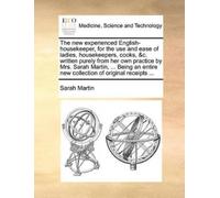 Sarah Martin The New Experienced English-Housekeeper, for the Use an (Tascabile)
