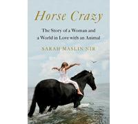 Sarah Maslin Nir Horse Crazy (Copertina rigida)