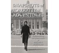 Sarah Masterson Snapshots of Forgotten Adventures (Copertina rigida)