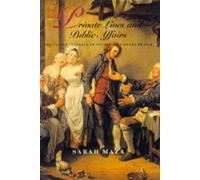 Sarah Maza Private Lives and Public Affairs (Tascabile)