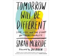 Sarah McBride Joe Biden Tomorrow Will Be Different (Tascabile)
