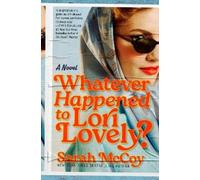 Sarah McCoy Whatever Happened to Lori Lovely? (Copertina rigida)