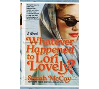 Sarah McCoy Whatever Happened to Lori Lovely? (Tascabile)