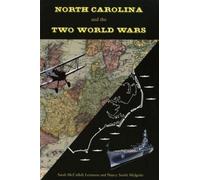 Sarah McCulloh Lemmon Nancy Midge North Carolina and the Two World W (Tascabile)