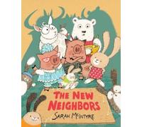 Sarah McIntyre The New Neighbors (Copertina rigida)