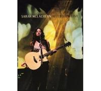 Sarah Mclachlan - Afterglow Live
