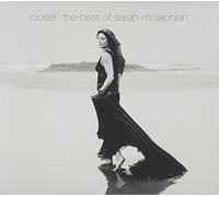 Sarah McLachlan Closer: The Best of Sarah Mclachlan (CD) Album