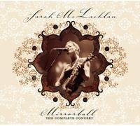 Sarah Mclachlan - Mirrorball: Complete Concert