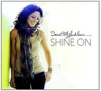 SARAH McLACHLAN - SARAH MCLACHLAN-SHINE ON