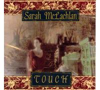 Sarah Mclachlan - Touch