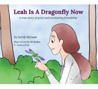 Sarah McLean Leah Is A Dragonfly Now (Copertina rigida)