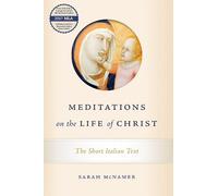 Sarah McNamer Meditations on the Life of Christ (Copertina rigida)