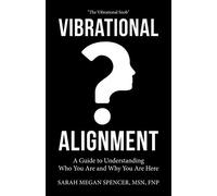 Sarah Megan Spencer Fnp Vibrational Alignment (Tascabile)